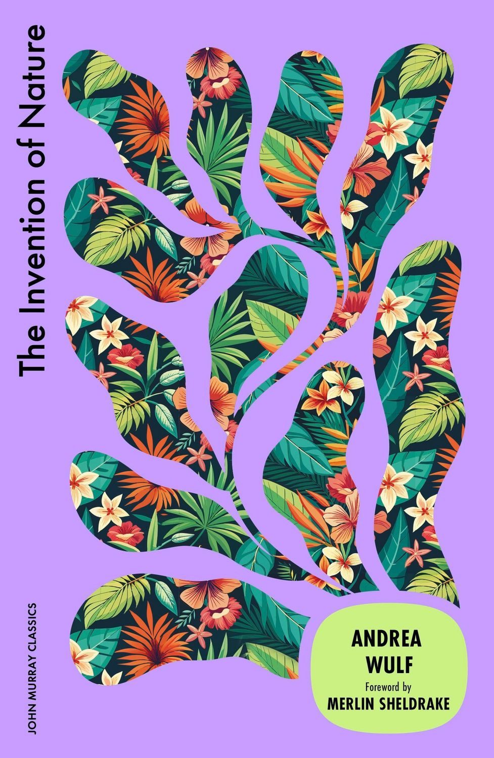 The Invention of Nature / Andrea Wulf