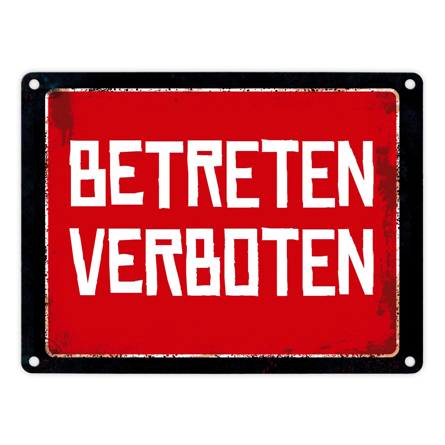 Metallschild Betreten verboten Warn und Hinweisschild im Used Look Warnschild