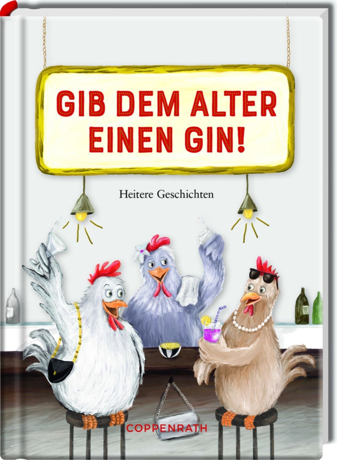 Gib dem Alter einen Gin! / diverse