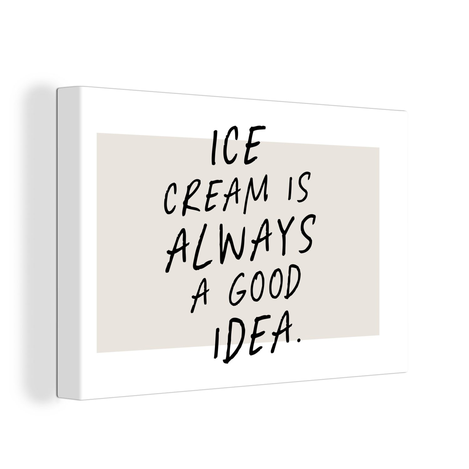 OneMillionCanvasses® Leinwandbild »Zitate Essen Eiscreme ist immer
