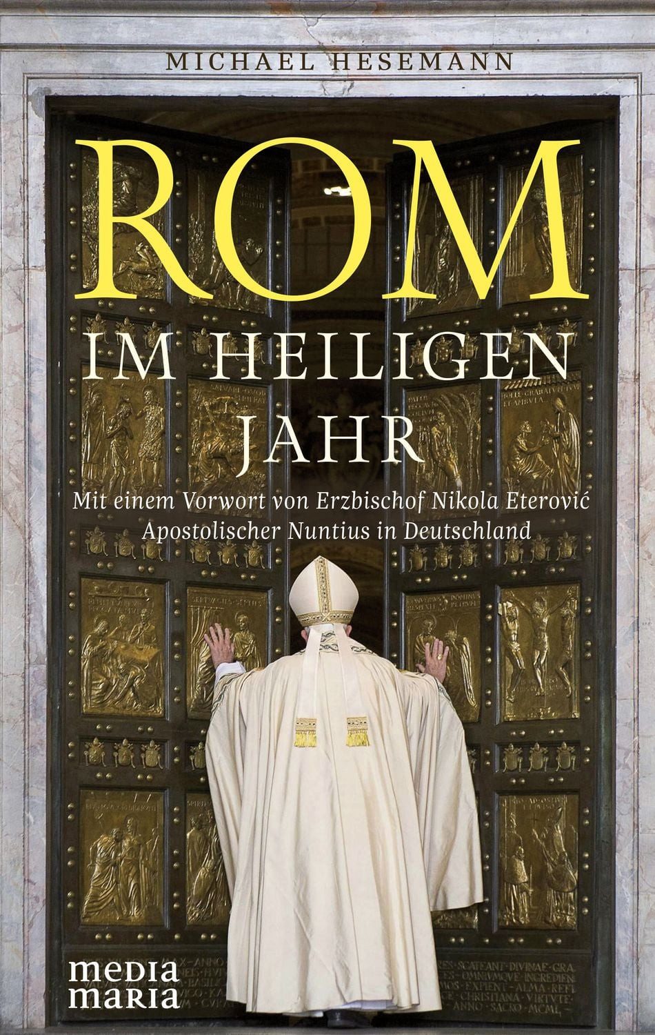 Rom im Heiligen Jahr / Michael Hesemann