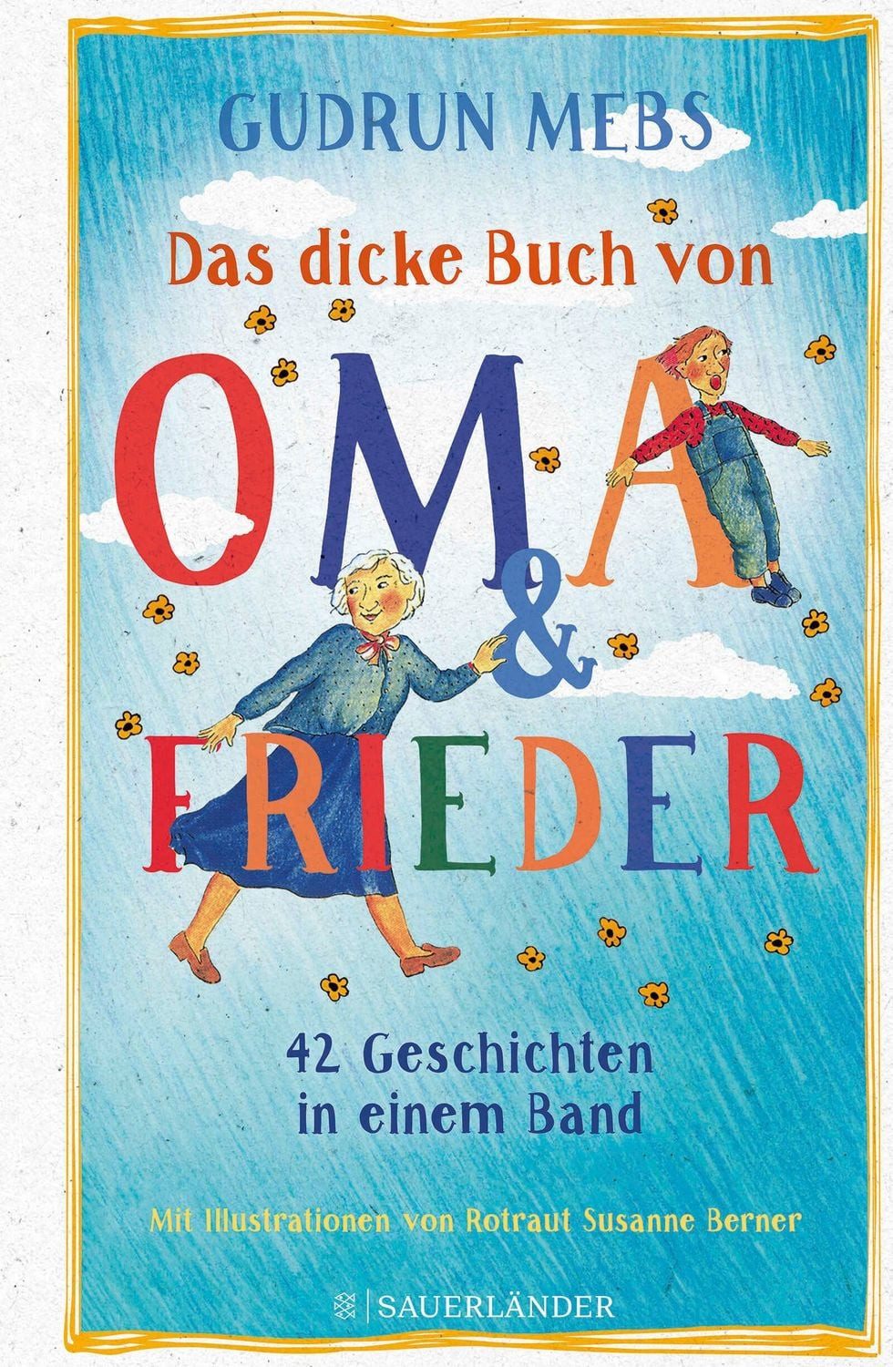 Das dicke Buch von Oma und Frieder / Gudrun Mebs