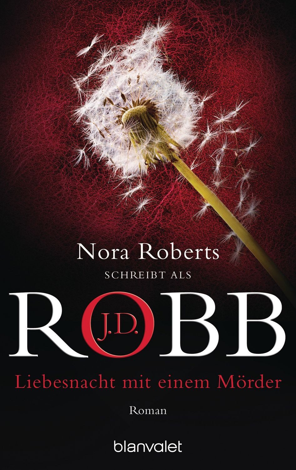 Liebesnacht mit einem Mörder / Eve Dallas Bd.7 Roman / J.D. Robb