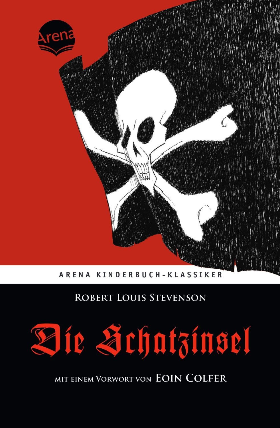 Die Schatzinsel. Mit einem Vorwort von Eoin Colfer / Robert Louis Stevenson