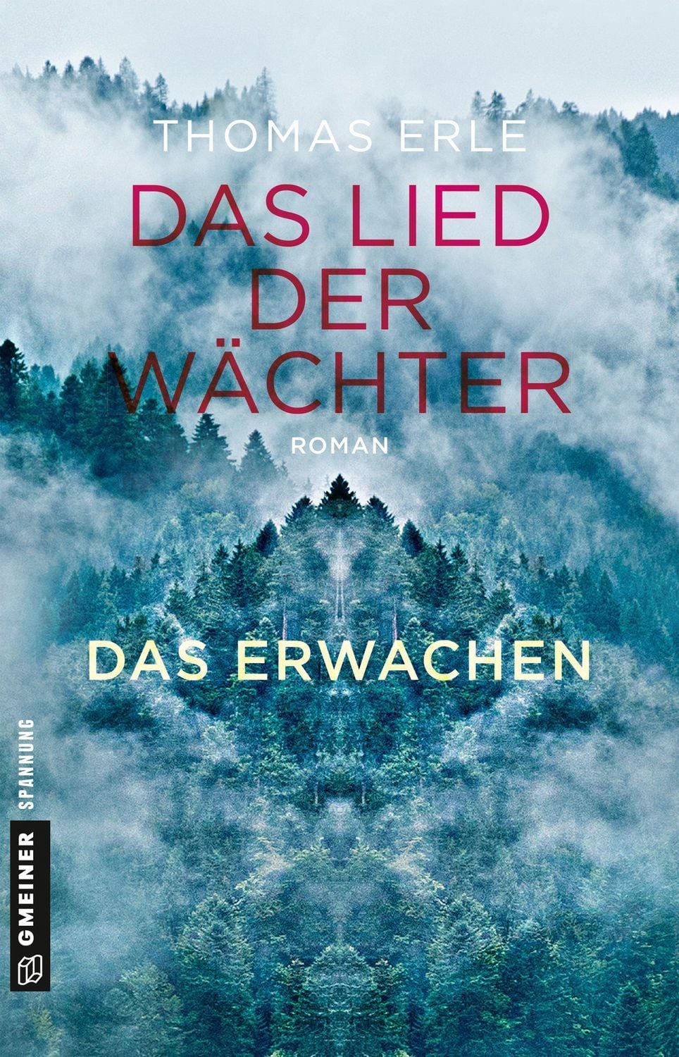 Das Lied der Wächter - Das Erwachen / Thomas Erle