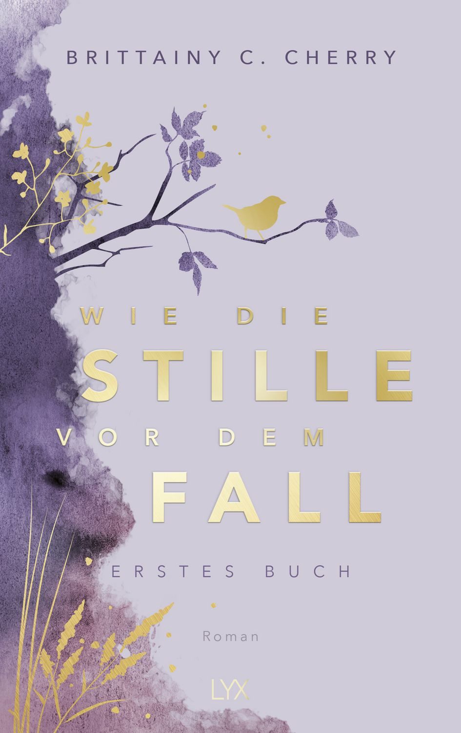 Wie die Stille vor dem Fall. Erstes Buch: Special Edition / Brittainy Cherry, SPIEGEL-Bestseller
