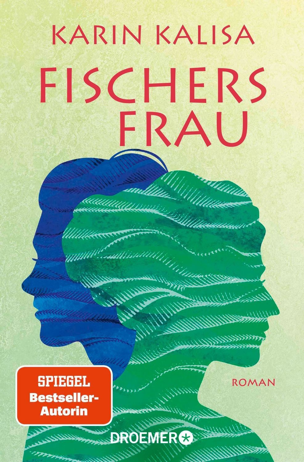 Fischers Frau / Karin Kalisa