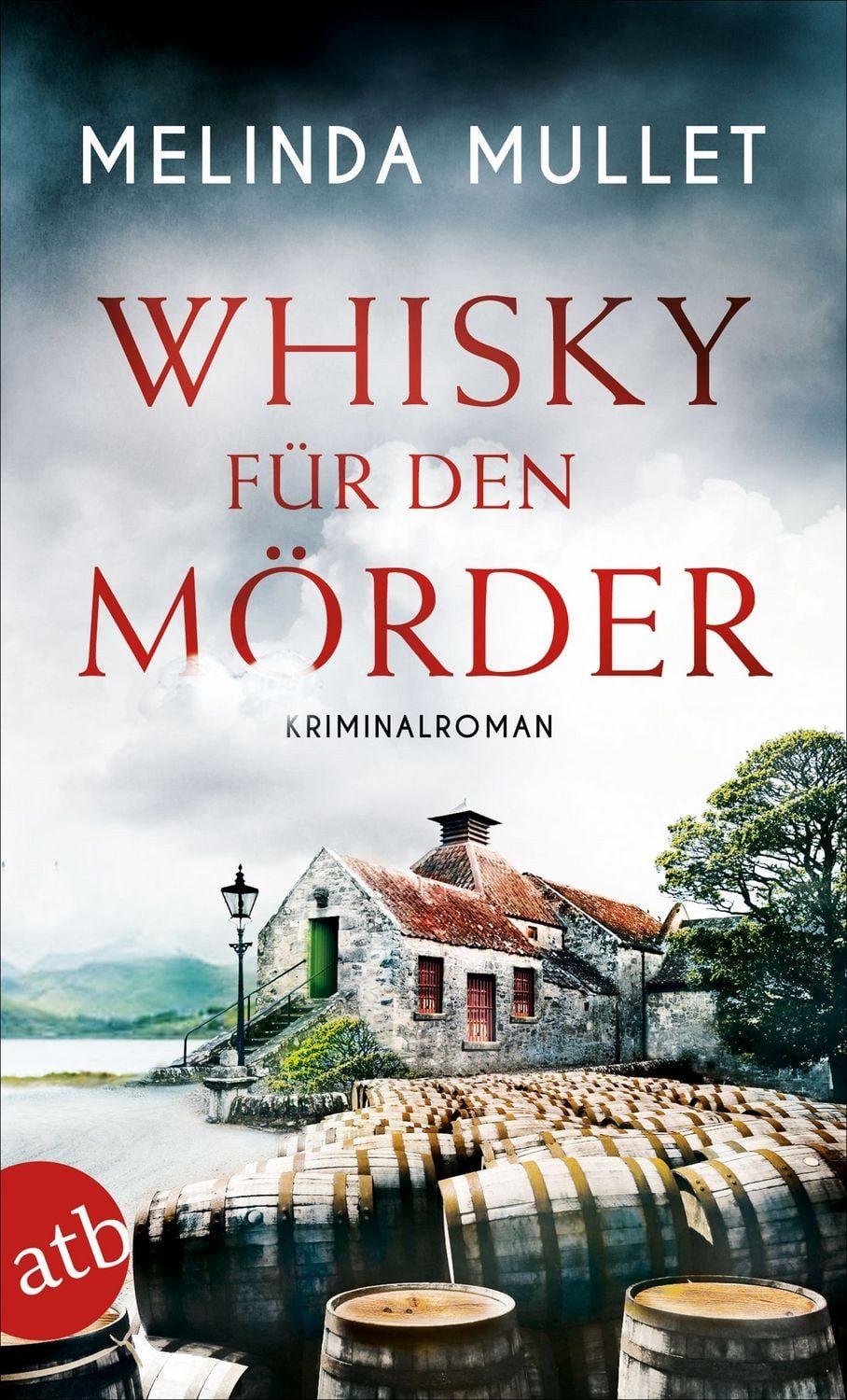 Whisky für den Mörder / Melinda Mullet