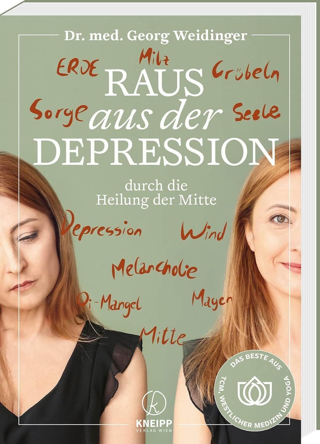 Raus aus der Depression durch die Heilung der Mitte / Georg Weidinger