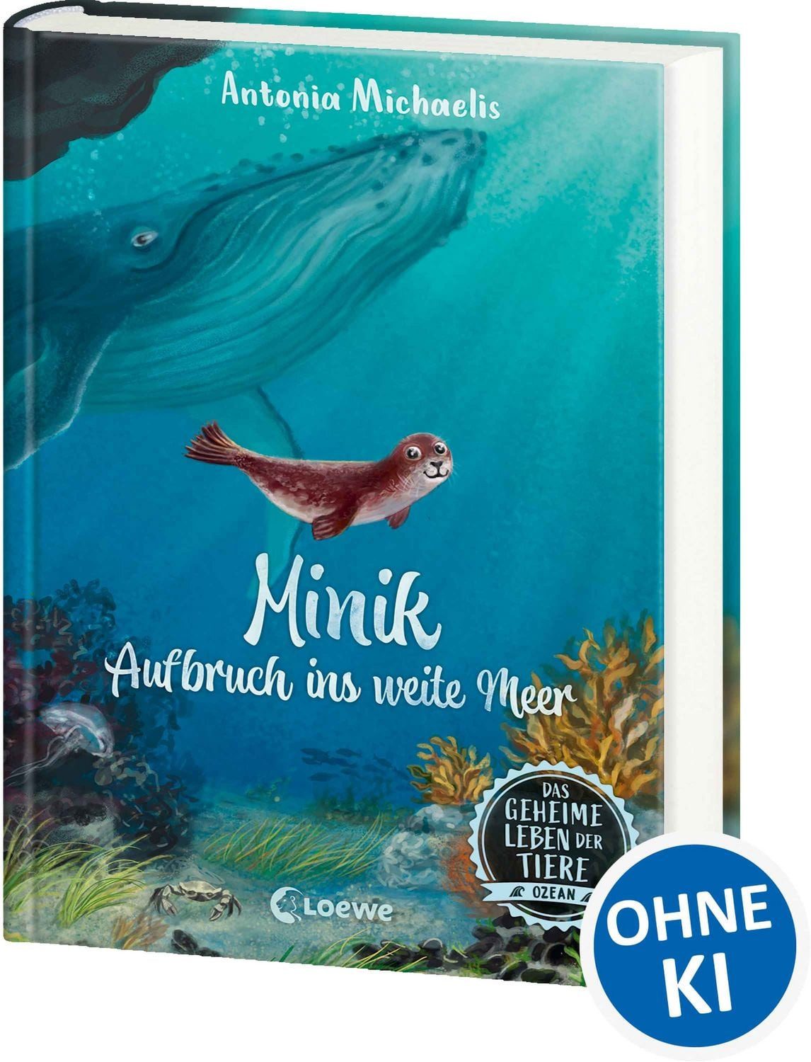 Das geheime Leben der Tiere (Ozean) - Minik - Aufbruch ins weite Meer / Antonia Michaelis, Erlebe die Tierwelt und die Geheimnisse des Meeres wie noch nie zuvor - Für Kinder ab 8 Jahren