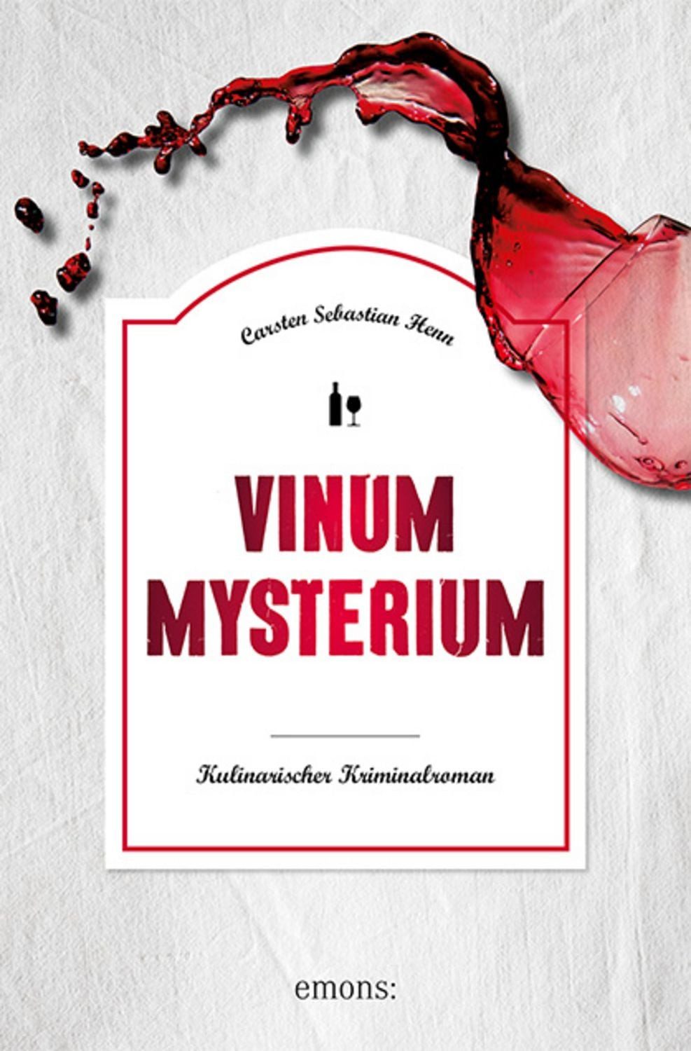 Vinum Mysterium / Carsten Sebastian Henn