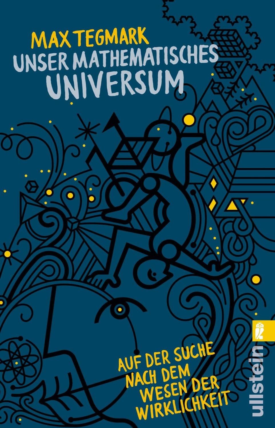 Unser mathematisches Universum / Max Tegmark