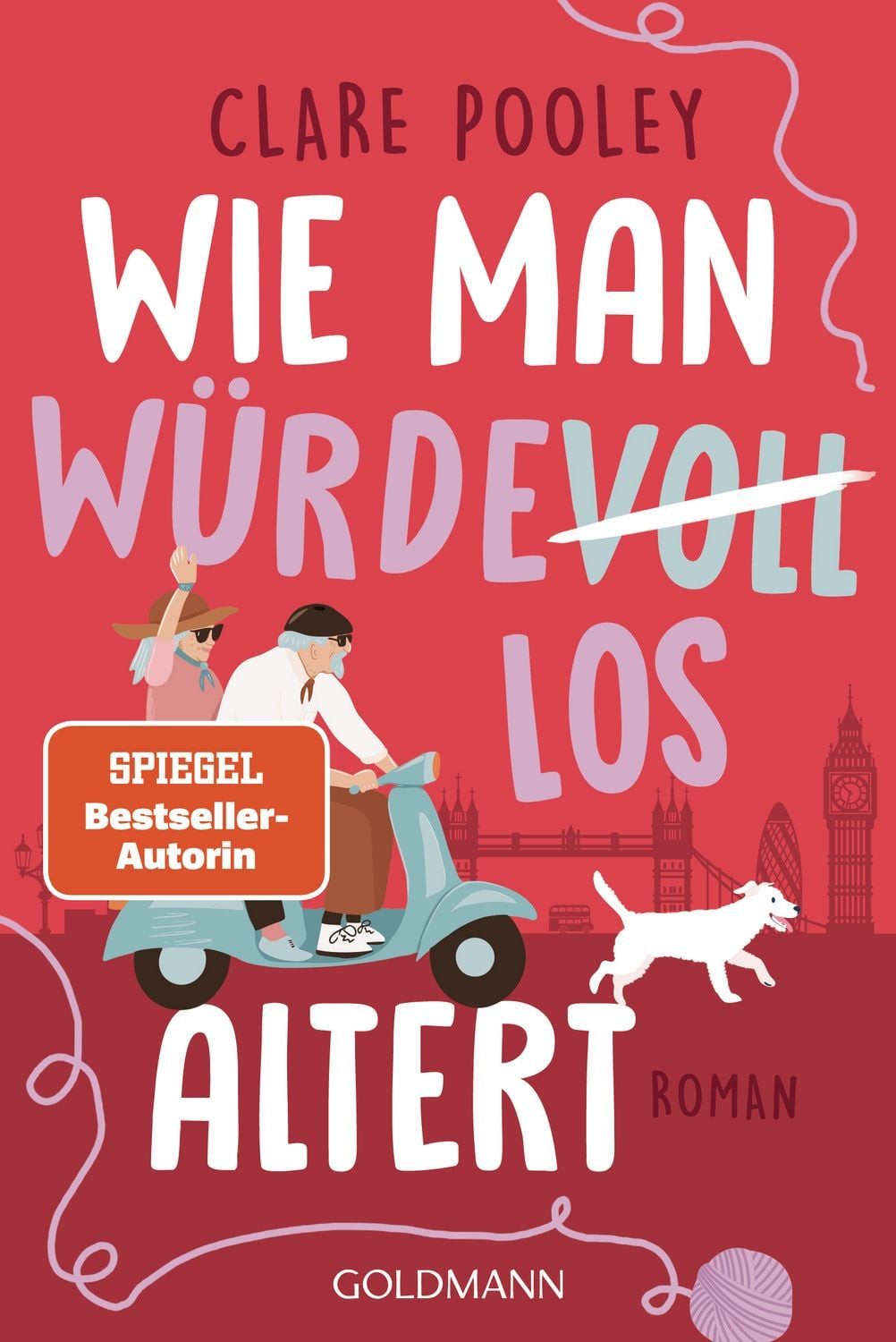 Wie man würdevoll altert / Clare Pooley