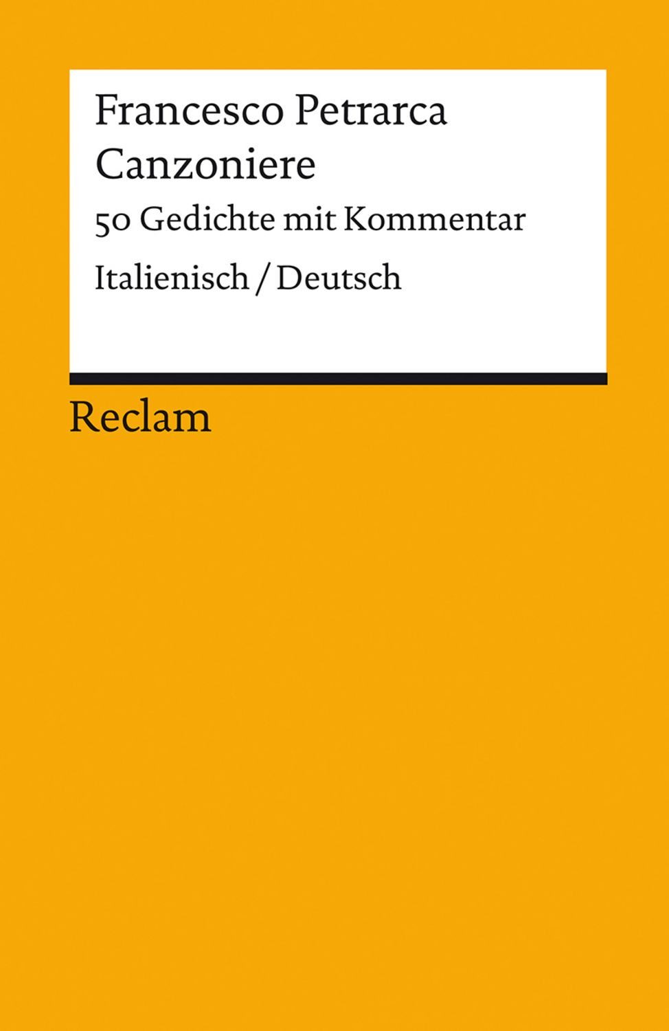 Canzoniere. 50 Gedichte mit Kommentar / Francesco Petrarca