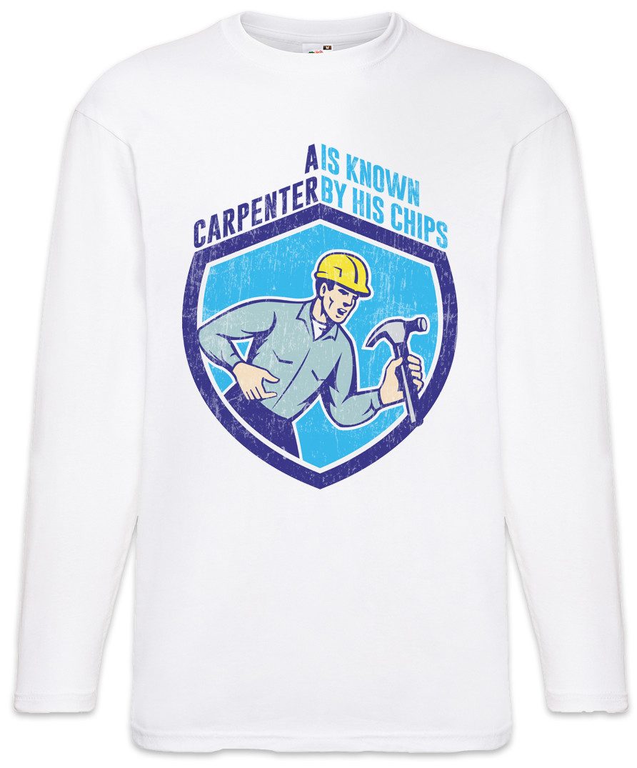 Langarmshirt A Carpenter Is Known Langarm T-Shirt Schreiner Meister Handwerk