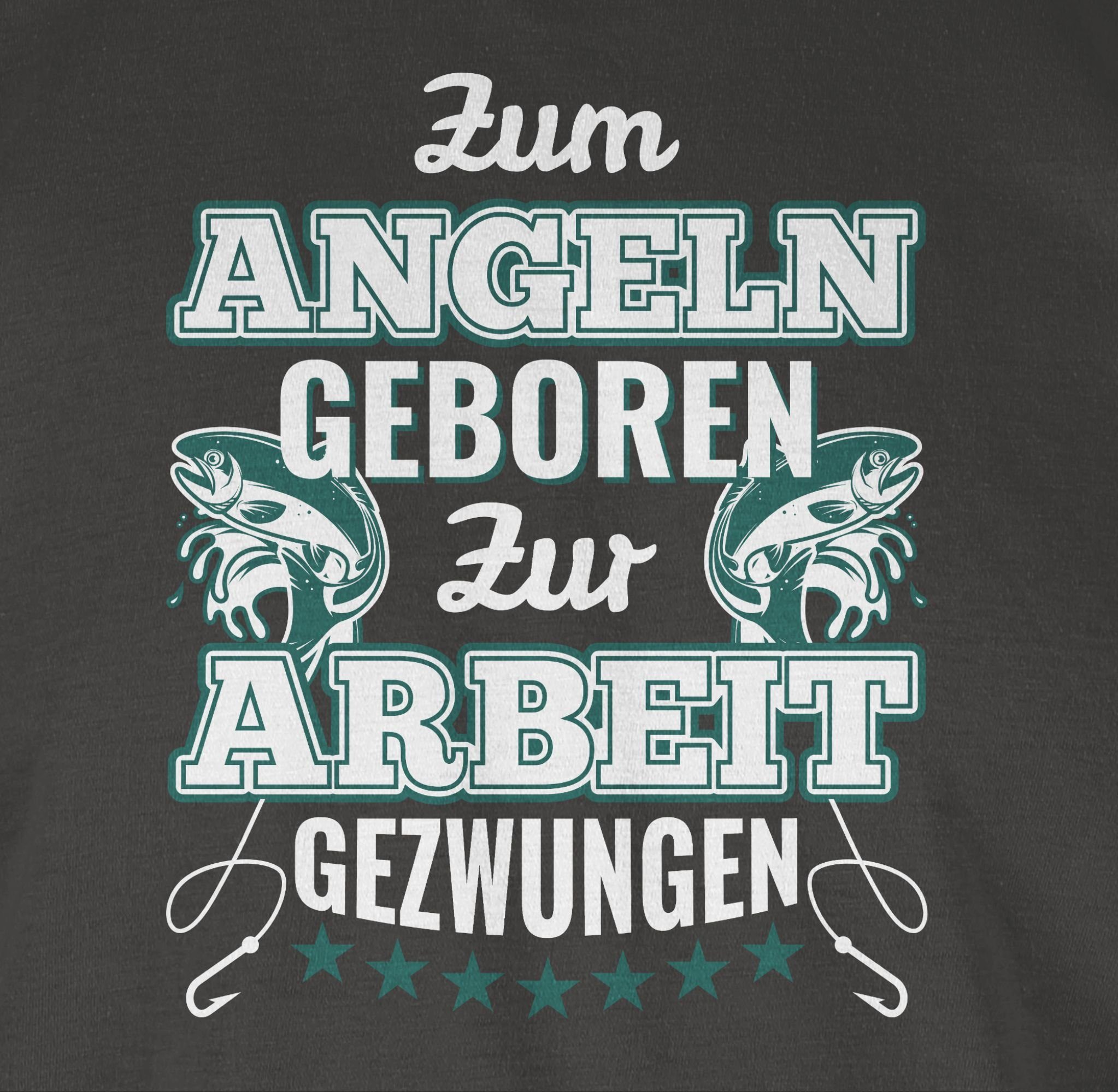 Shirtracer T-Shirt Zum Angeln gezwungen geboren zur 03 Angler Arbeit Dunkelgrau Geschenke