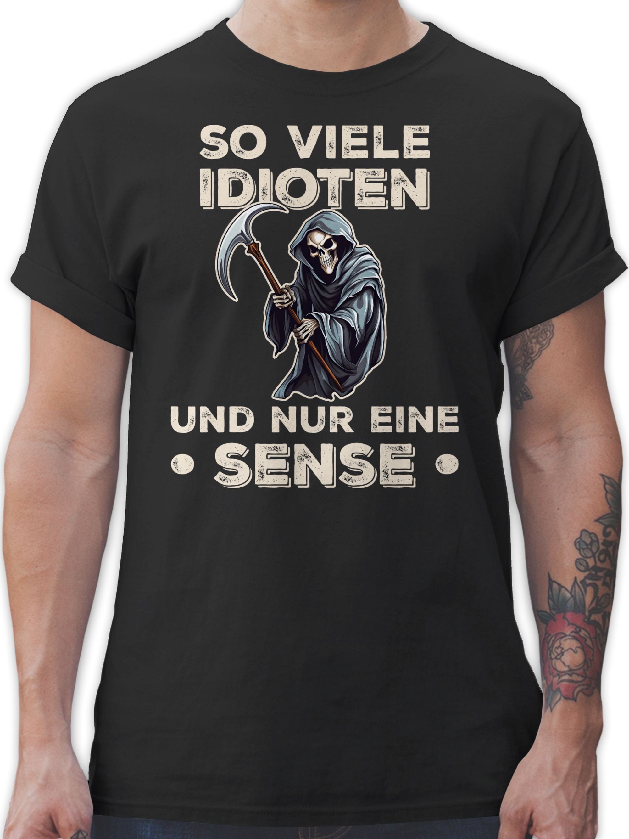 Shirtracer T-Shirt Sarkastischer 01 So Schwarz Lustiger - und nur viele eine Idioten Statement Spruch Sense