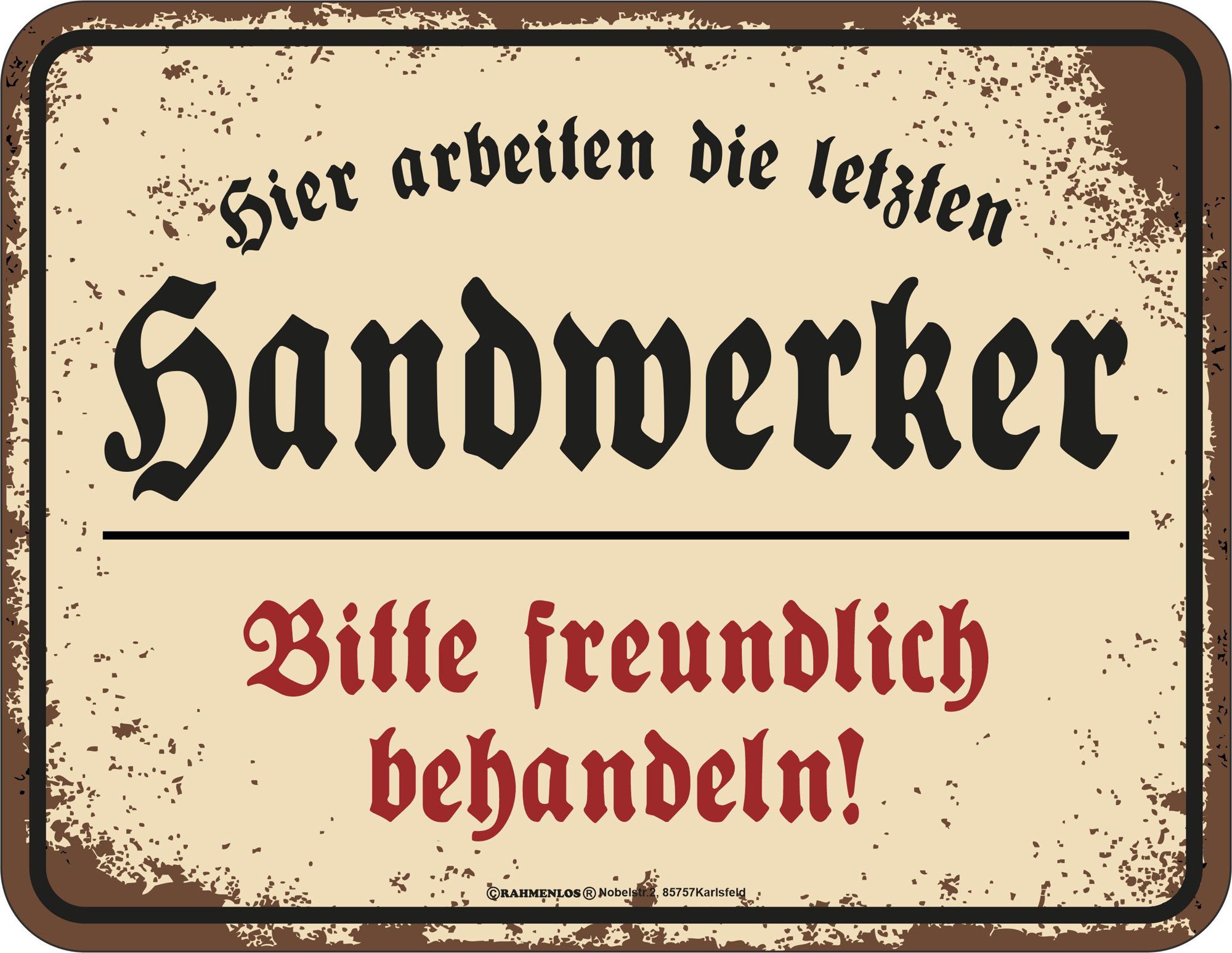 Metallschild Handwerker - Fun-Schilder - freundlich behandeln