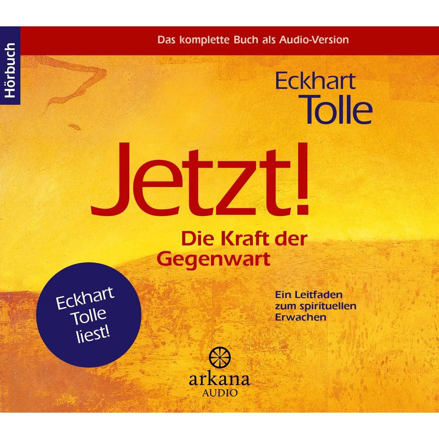 Hörspiel Jetzt! Die Kraft der Gegenwart - Hörbuch