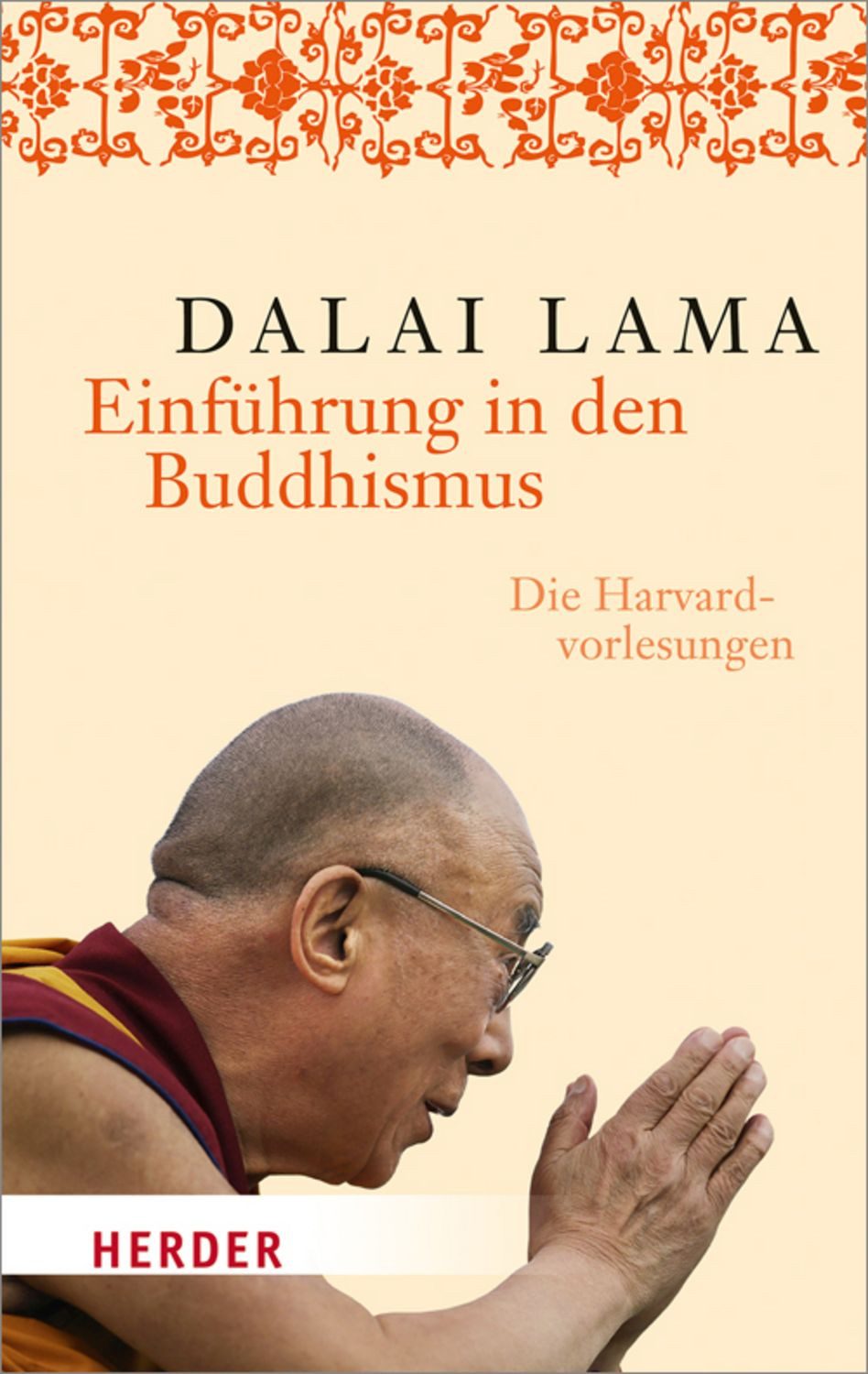 Einführung in den Buddhismus / His Holiness The Dalai Lama