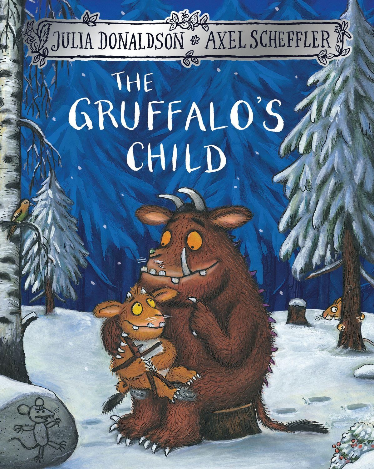 The Gruffalo's Child / Julia Donaldson