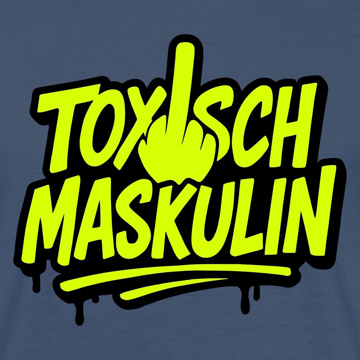 Spreadshirt T-Shirt Toxisch Maskulin Statement Männer T-Shirt (1-tlg)