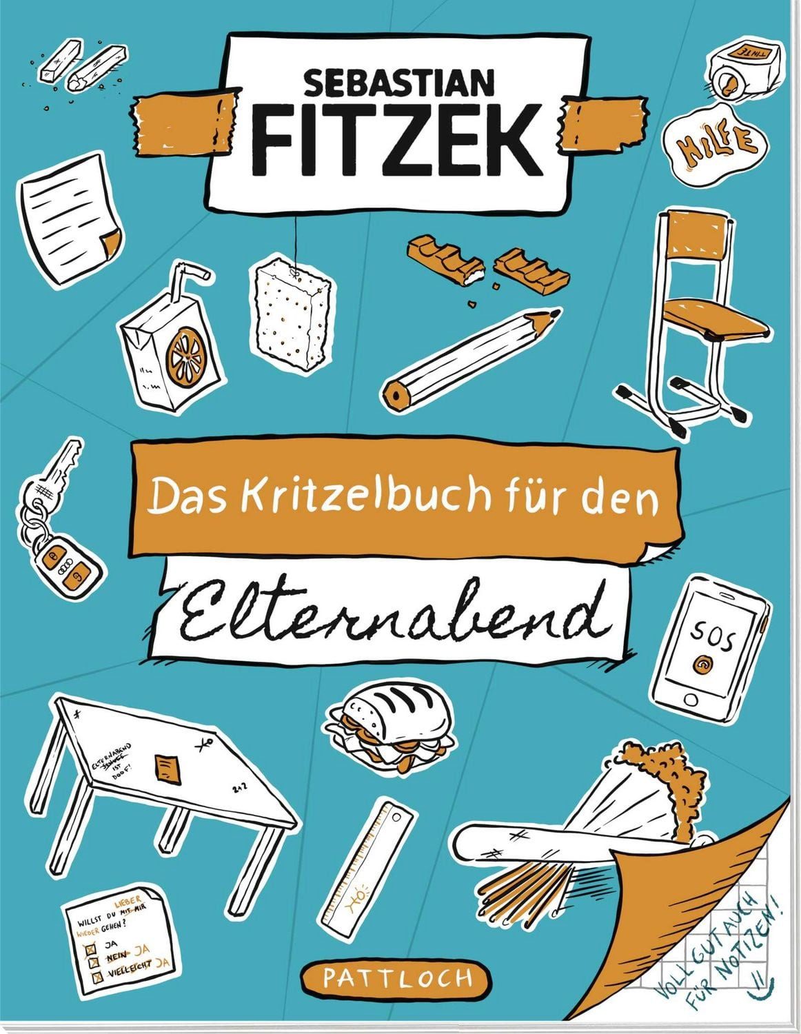 Das Kritzelbuch für den Elternabend / Sebastian Fitzek, Witziges Kritzel- und Notizbuch von SPIEGEL-Bestsellerautor Sebastian Fitzek, Lustiges Geschenk für Eltern, SPIEGEL-Bestseller