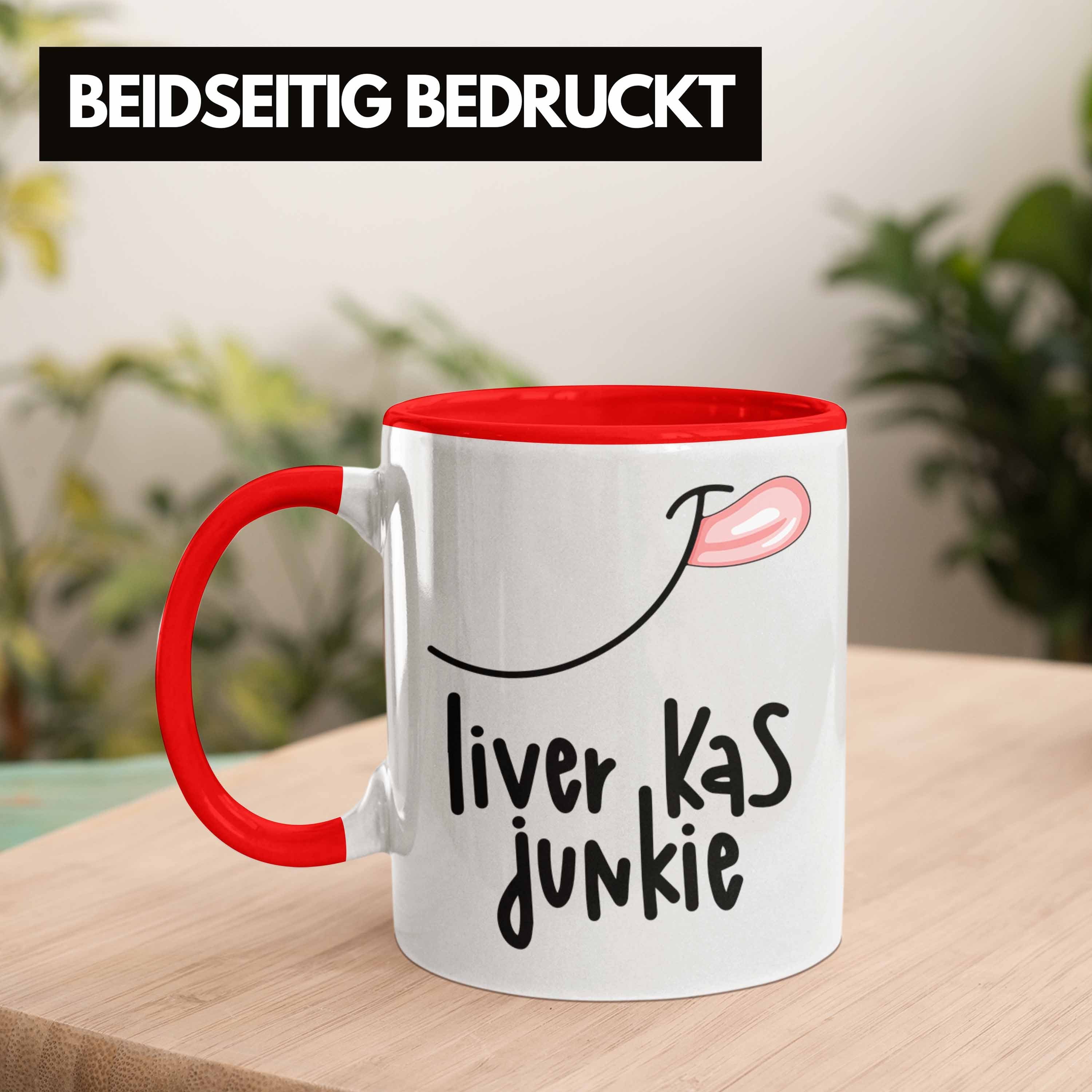 Tasse Junkie Geschenk Tasse Brötchen Leberkäse Liver Leberkäse Rot Kas Trendation Li Junkie