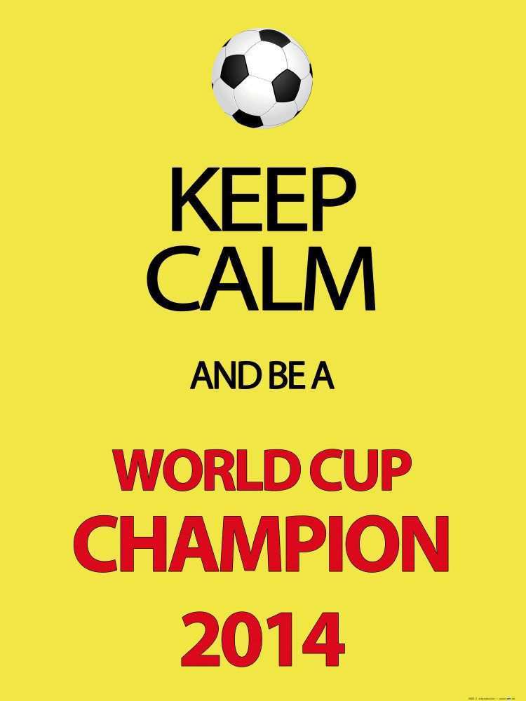 Poster FuÃŸball Kunstdruck Bild - Keep Calm And Be A World Cup