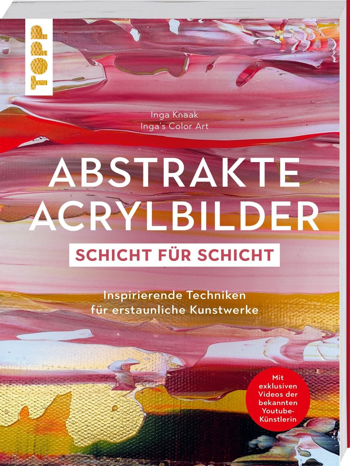 Abstrakte Acrylbilder - Schicht für Schicht / Inga Knaak