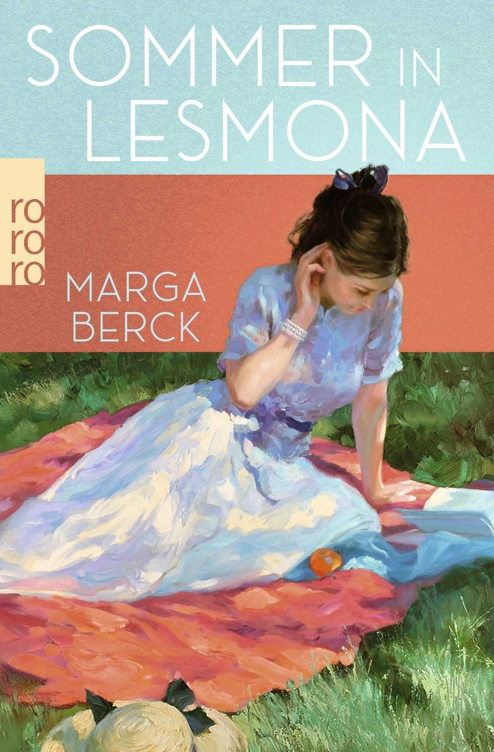 Sommer in Lesmona Eine wahre Geschichte, die tief berührt - mit einem / Marga Berck