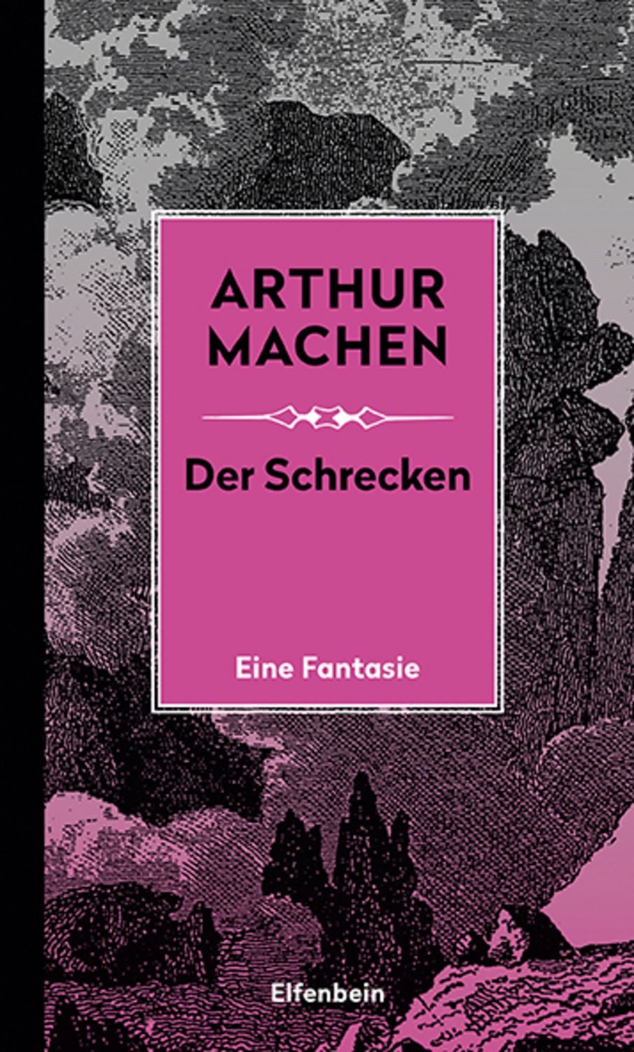 Der Schrecken / Arthur Machen
