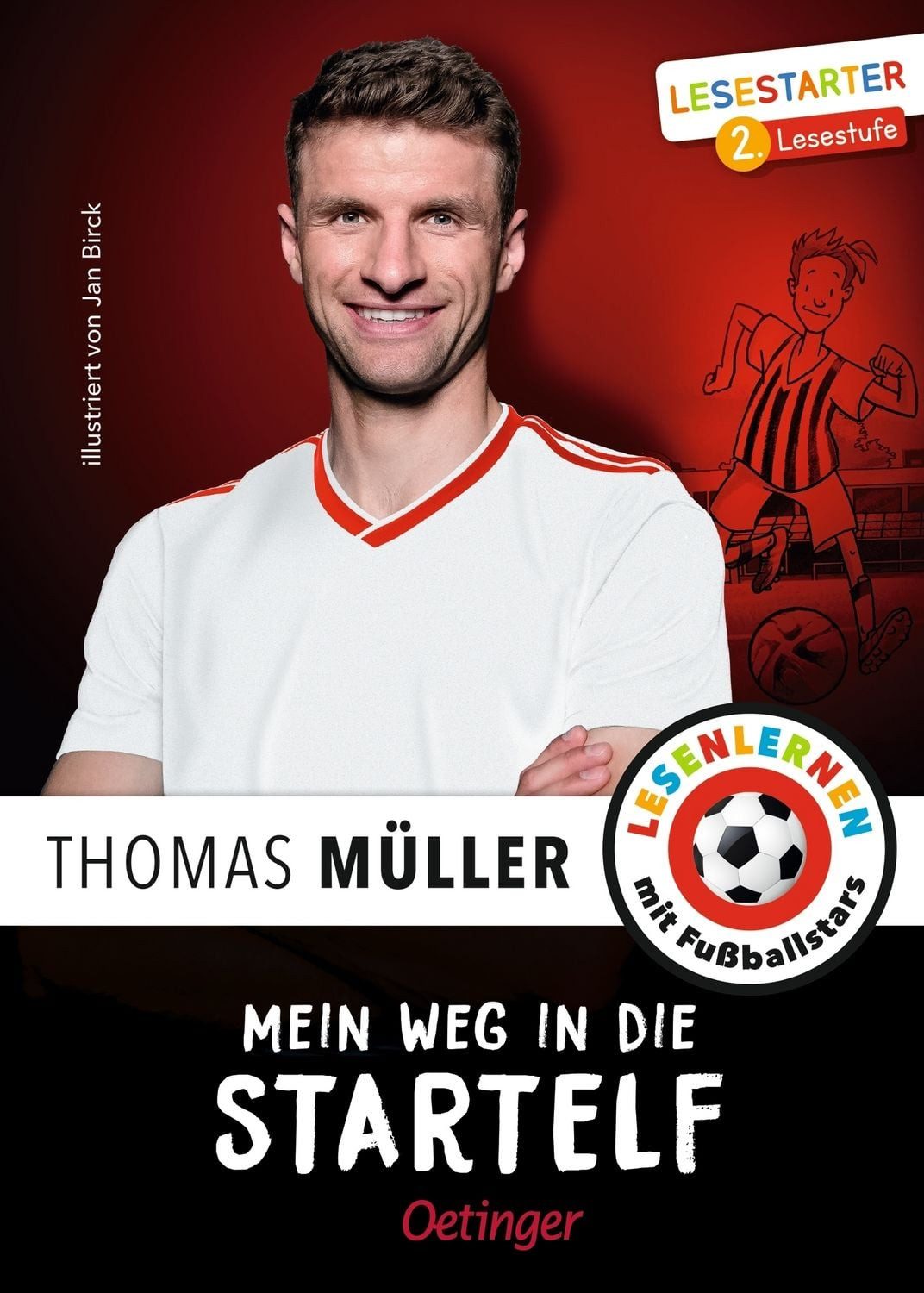 Kinderbuch Mein Weg in die Startelf Lesestarter. 2. Lesestufe Thomas Müller, Julien Wolff