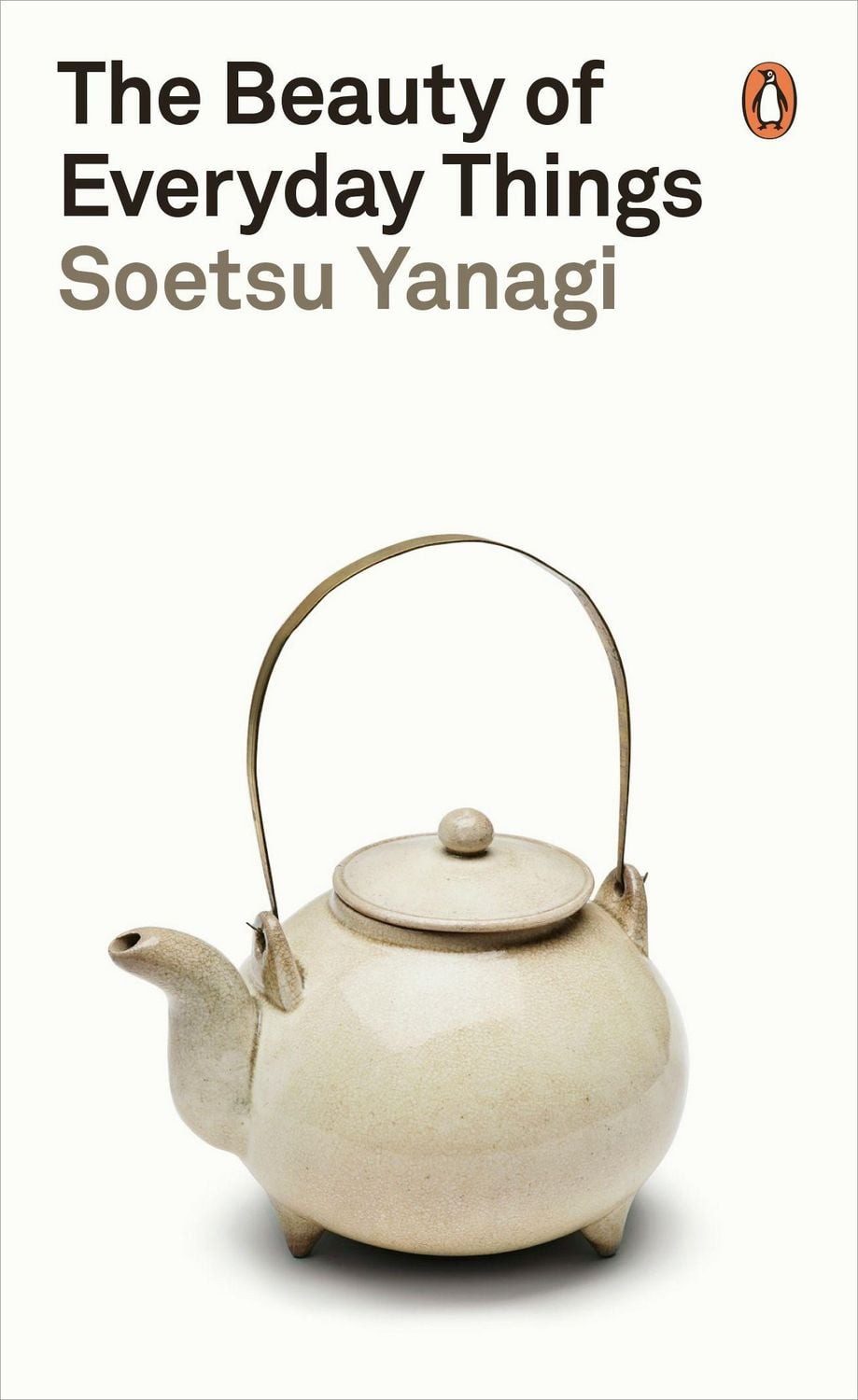 The Beauty of Everyday Things / Soetsu Yanagi