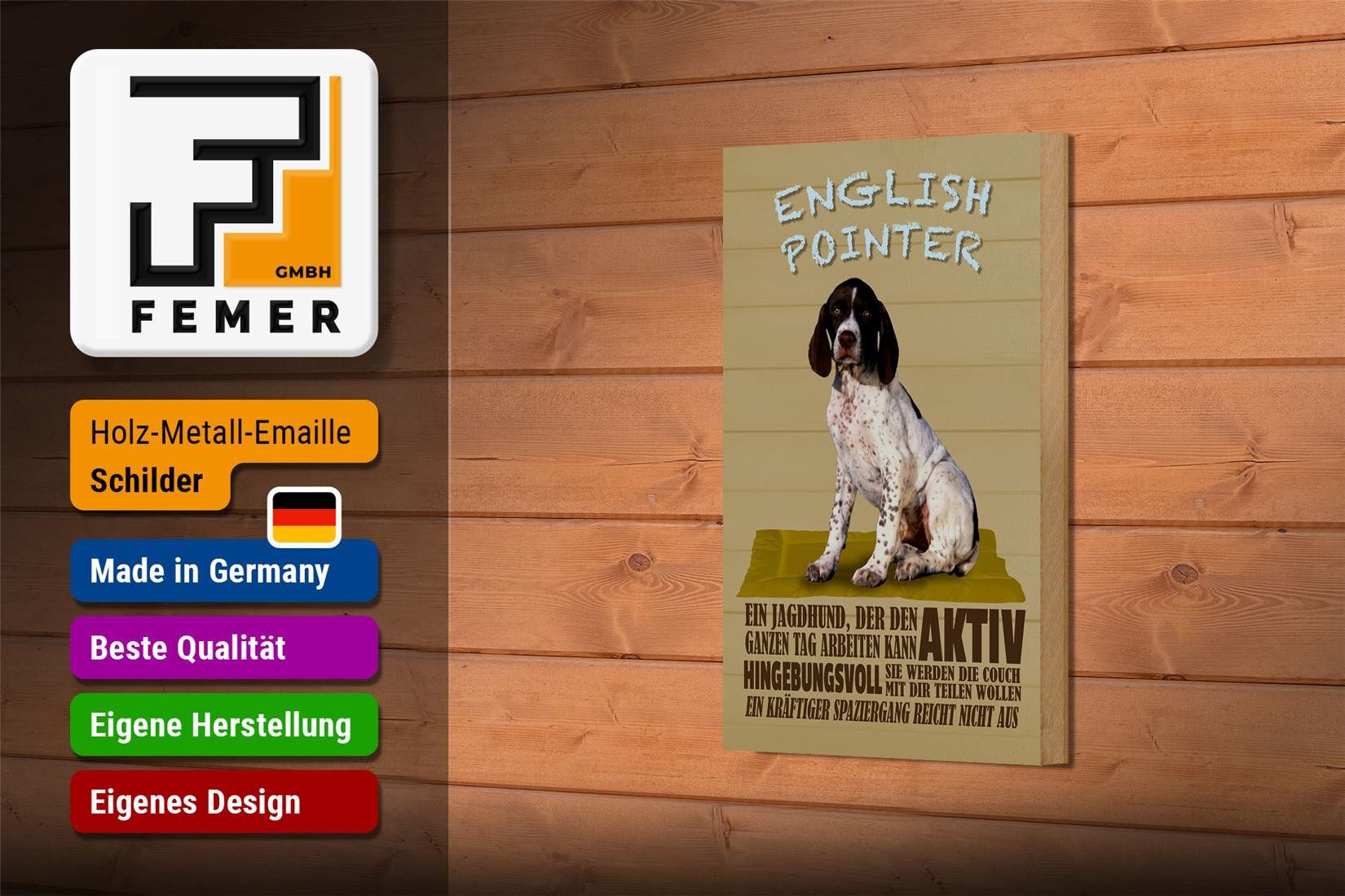 Femer GmbH Holzbild Spruch 12x18 cm English Pointer Jagdhund aktiv, Sprüche Zitate Lustiges (1 St), Glatte Holzfaserplatte (MDF), vorn beschichtet