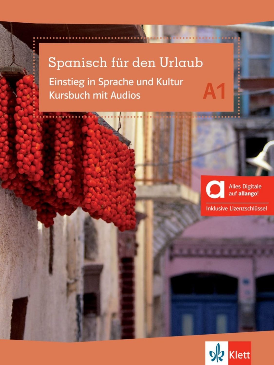 Spanisch für den Urlaub A1 – Hybride Ausgabe allango / diverse
