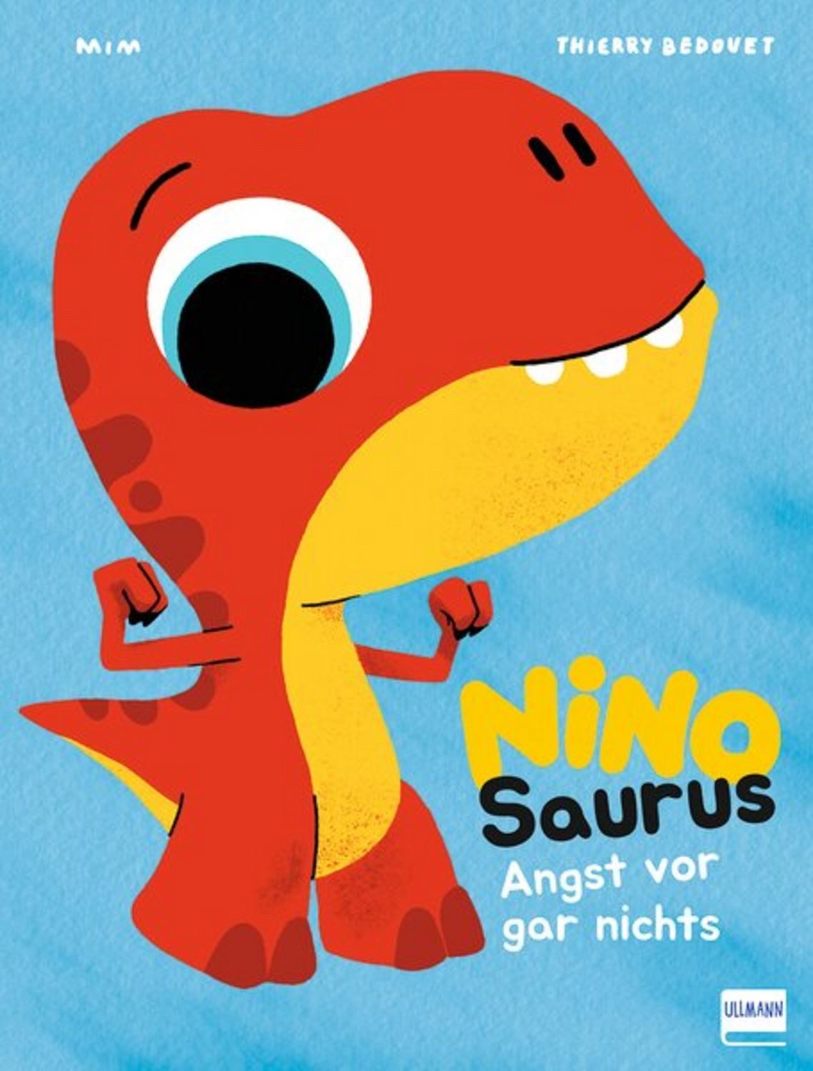 Nino Saurus – Angst vor gar nichts / Mim