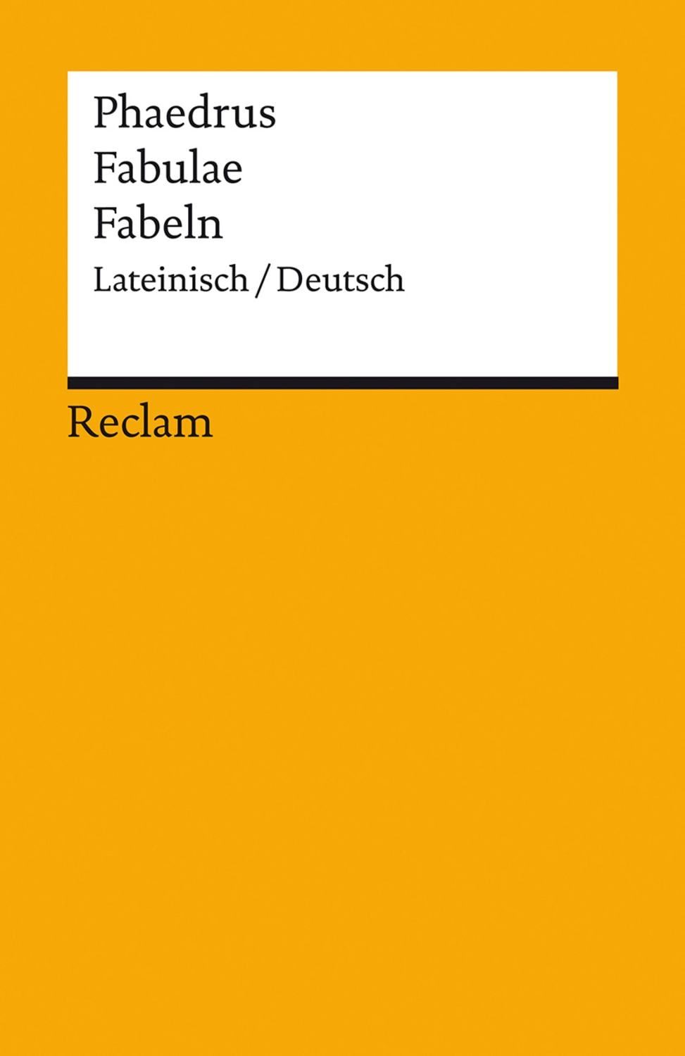 Fabulae / Fabeln / Phaedrus