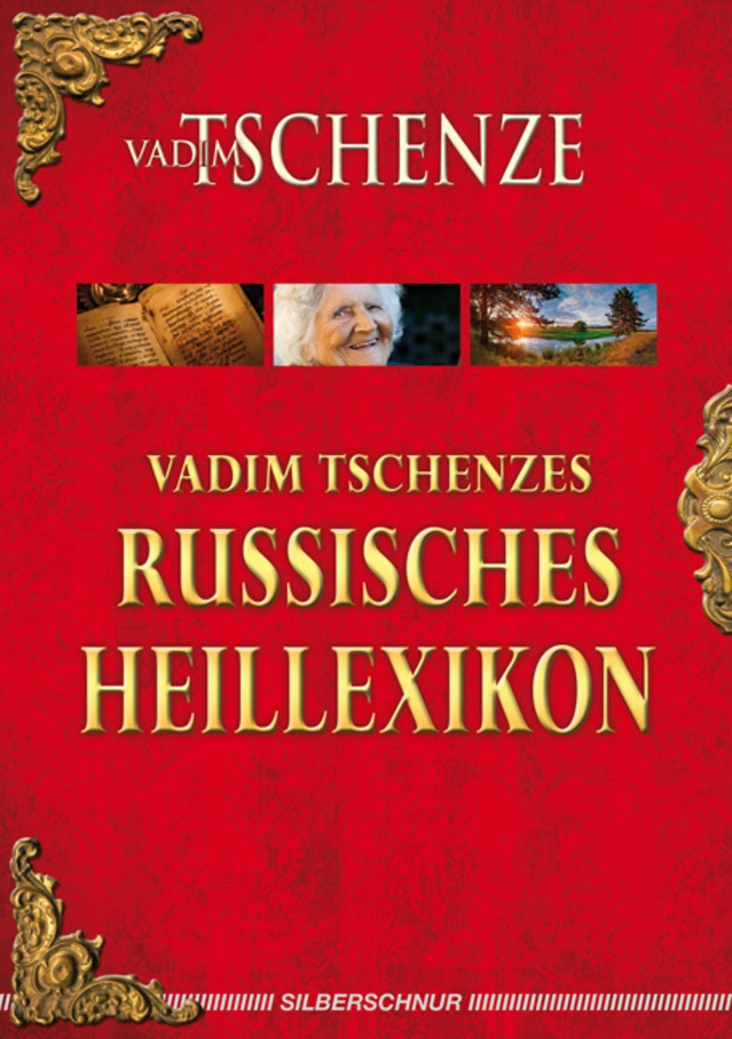 Vadim Tschenzes russisches Heillexikon / Vadim Tschenze