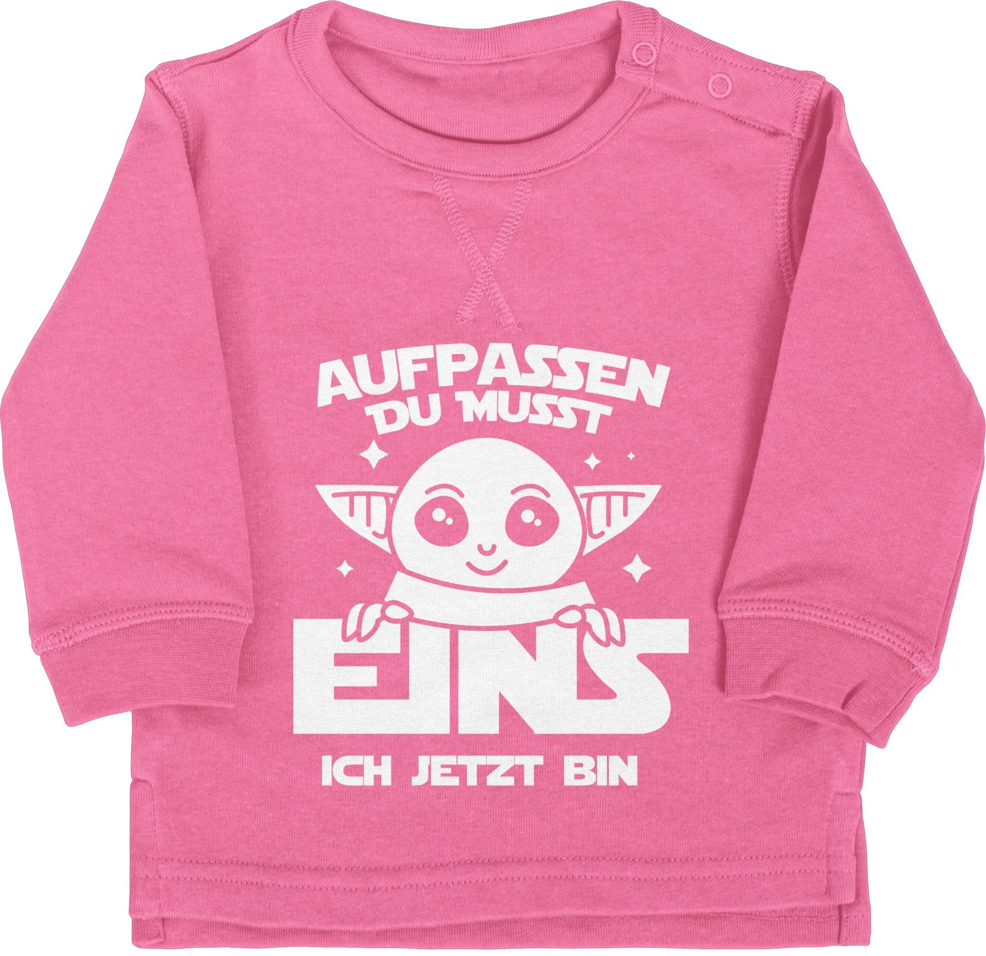 Shirtracer Sweatshirt Aufpassen du musst eins ich jetzt bin 1. Geburtstag 3 Pink