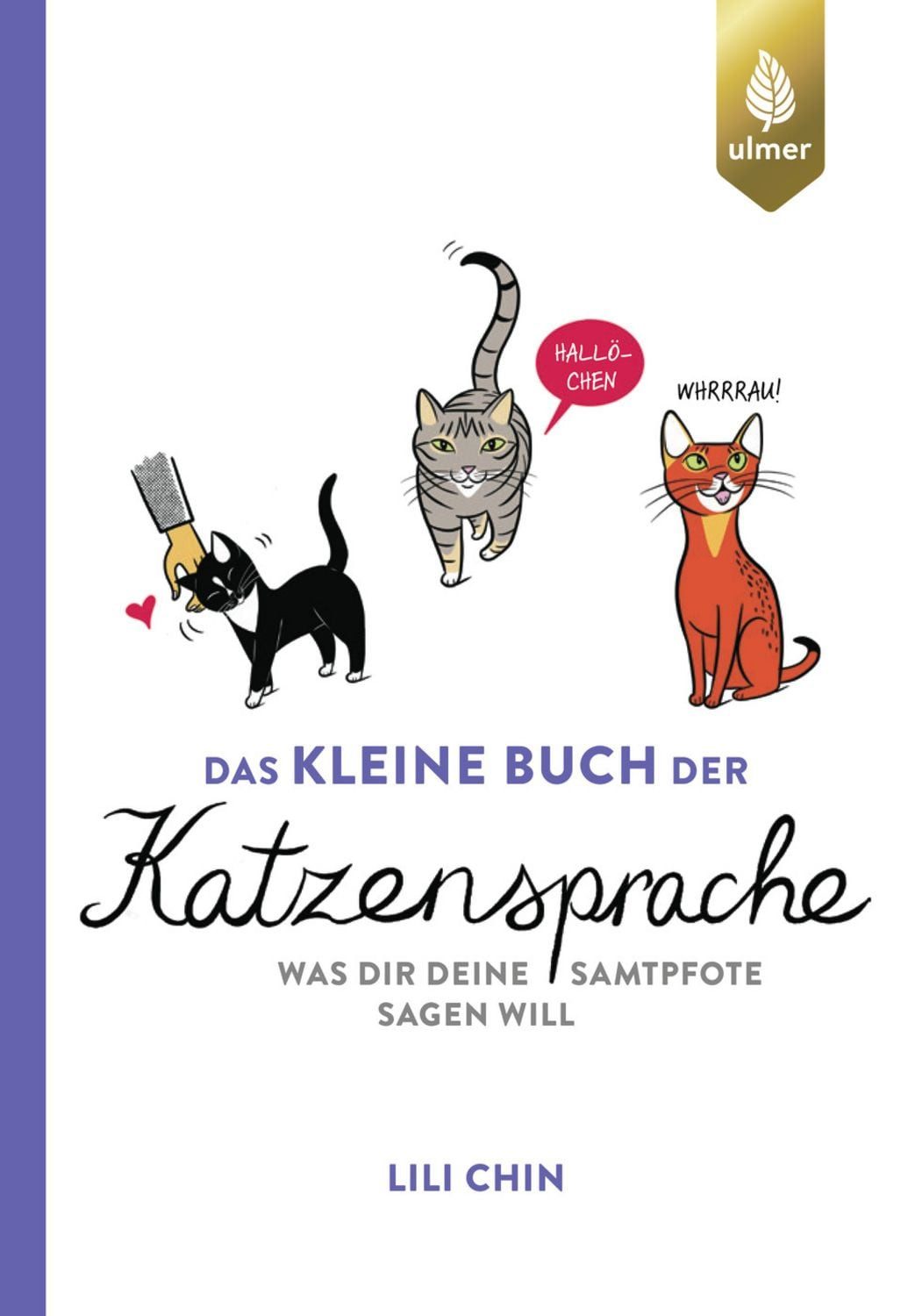 Das kleine Buch der Katzensprache / Lili Chin
