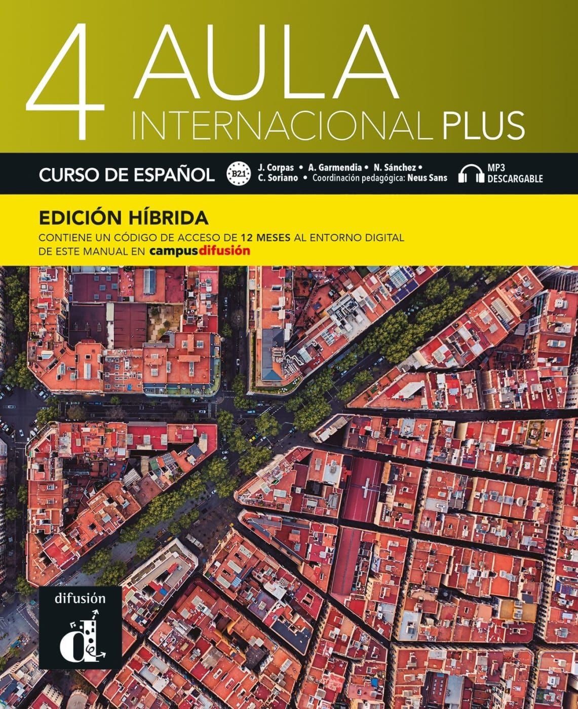 Aula internacional Plus 4 B2.1 - Edición híbrida Edición internacional / diverse, Edición internacional - Curso de español. Libro del alumno y cuaderno de ejercicios con audios y vídeos + código directo al entorno digital del manual en Campus Difusión (12 meses), X