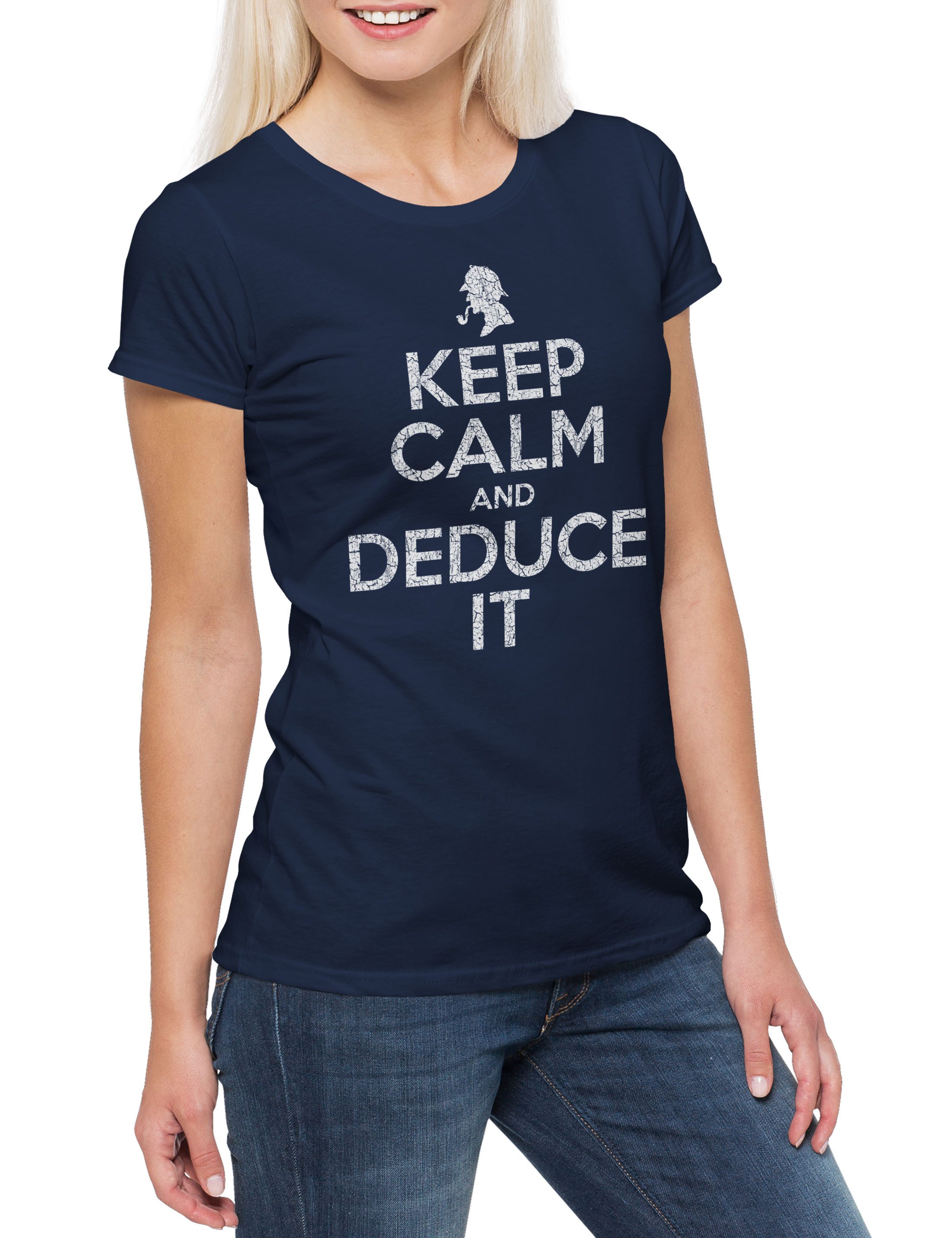 Print-Shirt Keep Calm And Deduce It Damen T-Shirt Sher Series Fun Locked Sherlock