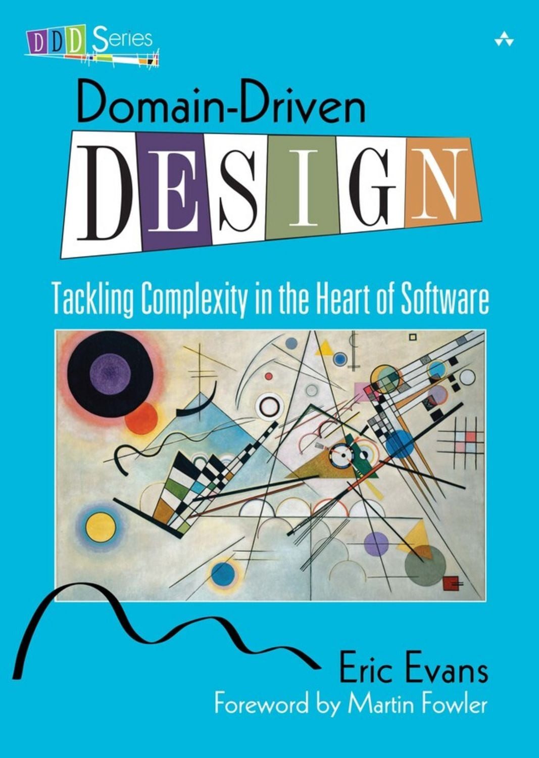 Domain-Driven Design: Tackling Complexity in the Heart of Software / Eric Evans