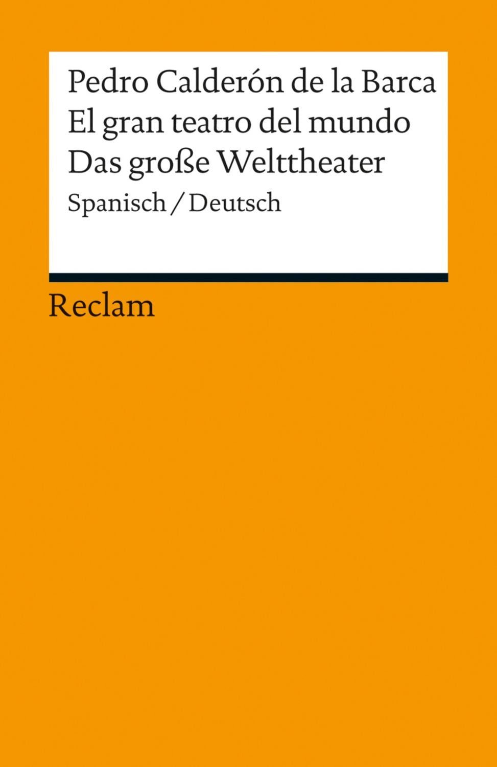 El gran teatro del mundo / Das große Welttheater / Pedro Calderón de la Barca