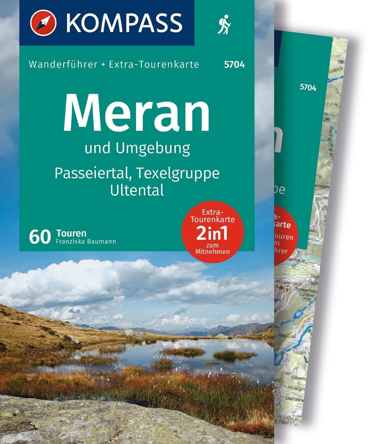 KOMPASS Wanderführer Meran und Umgebung, Passeiertal, Texelgruppe, Ult / Franziska Baumann
