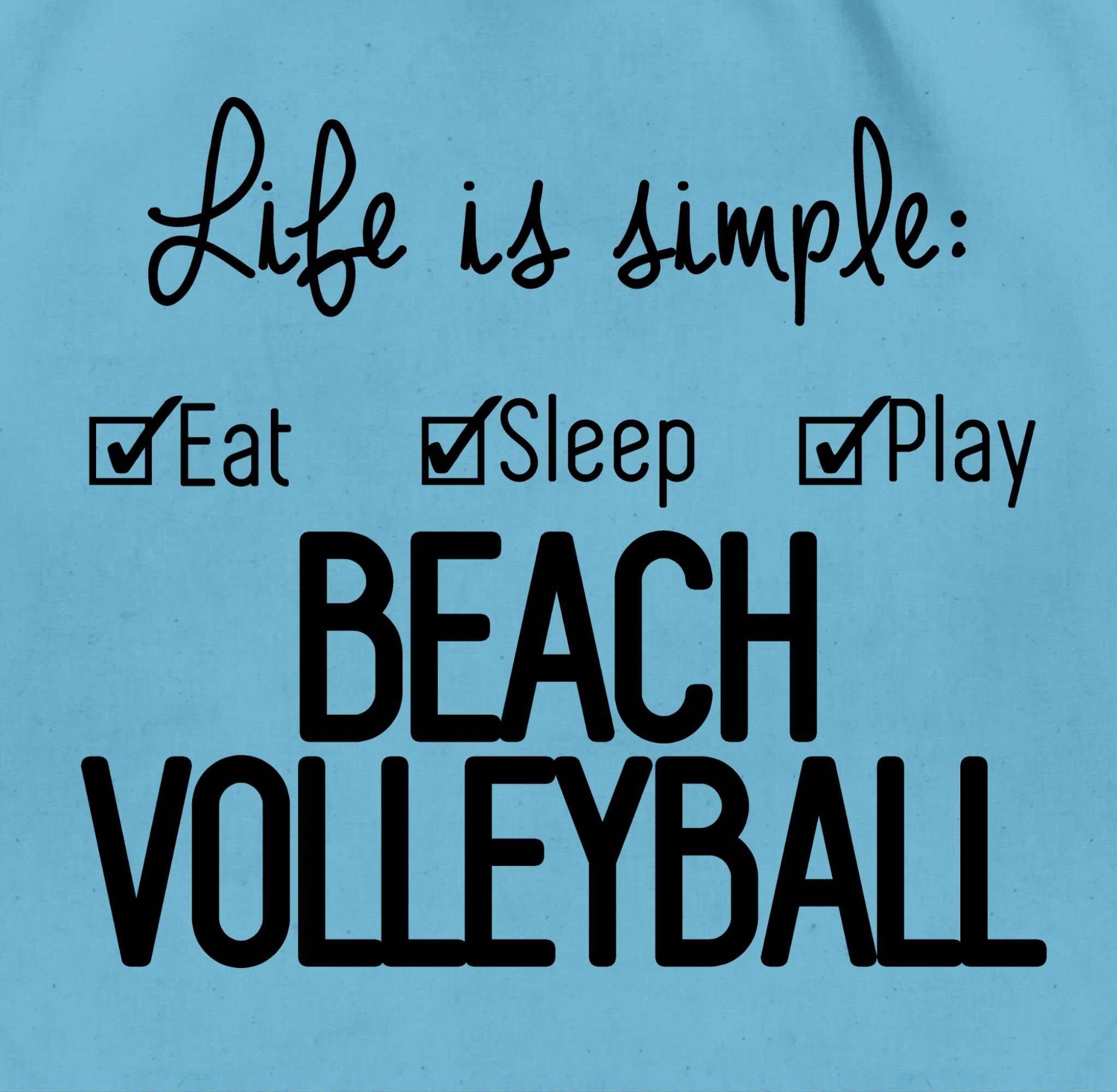 Shirtracer Turnbeutel Life is simple Beachvolleyball, Volleyball Geschenke