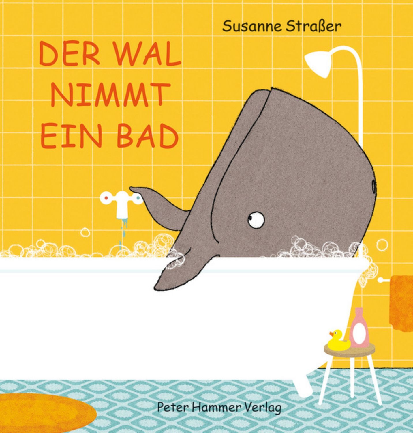 Der Wal nimmt ein Bad / Susanne Strasser