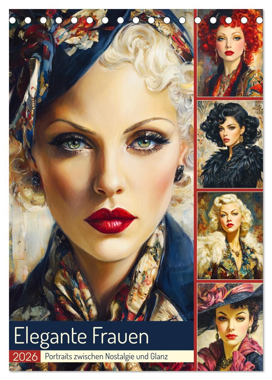 CALVENDO Wandkalender Elegante Frauen. Portraits zwischen Nostalgie und Glanz (Tischkalender
