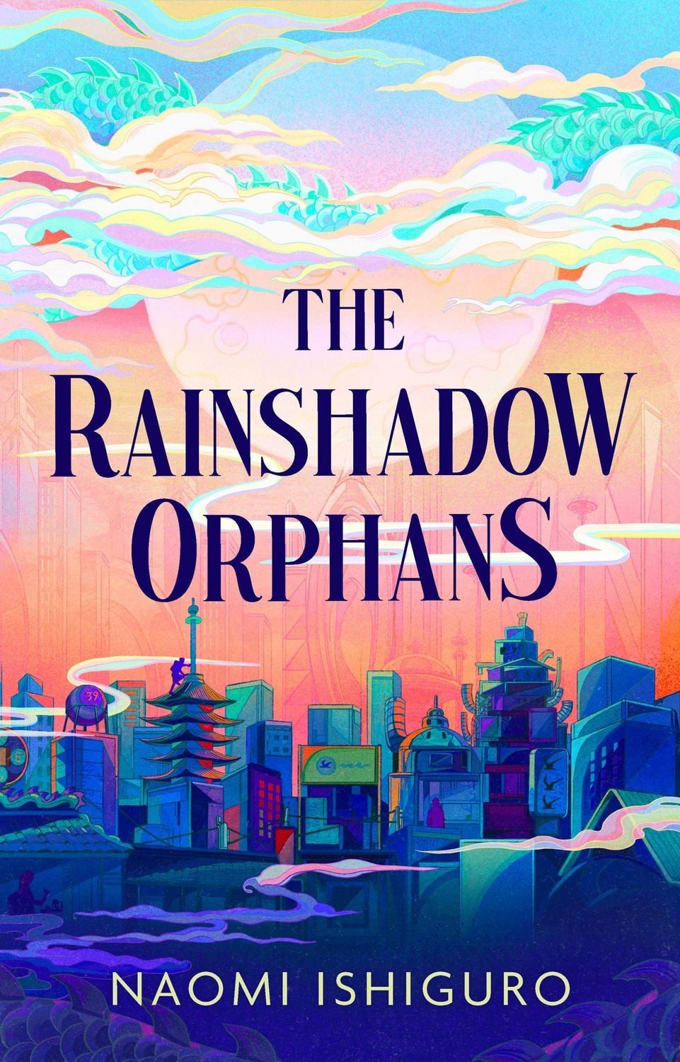 Rainshadow Orphans / Naomi Ishiguro